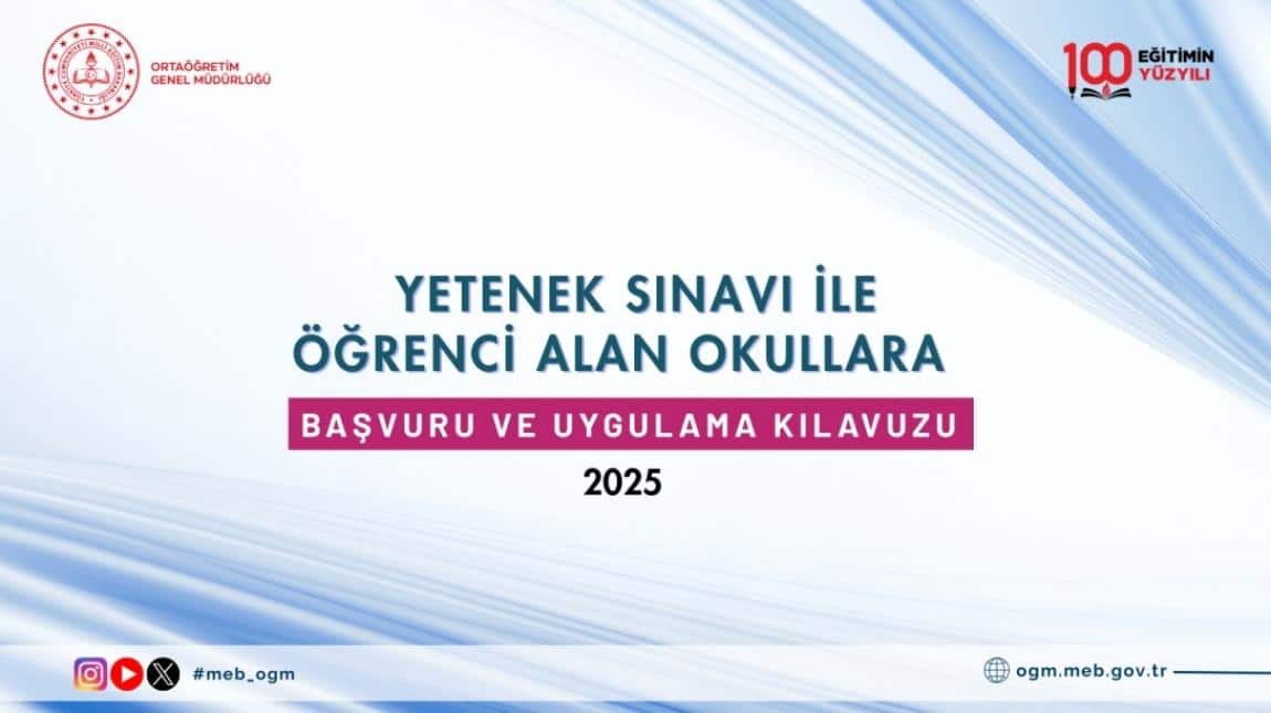 YETENEK SINAVIYLA ÖĞRENCİ ALAN OKULLARA BAŞVURU KILAVUZU YAYIMLANDI